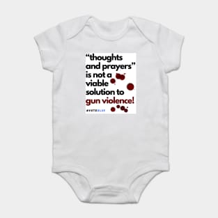 thoughts and prayers is not enough! Baby Bodysuit